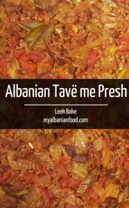 Albanian Tavë me Presh