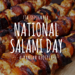 Albanian Salami, National Salami Day